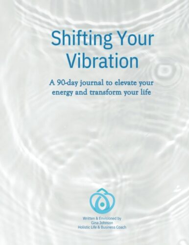 From Gina Johnson: A Powerful 90-Day Journey to Elevate Your Energy